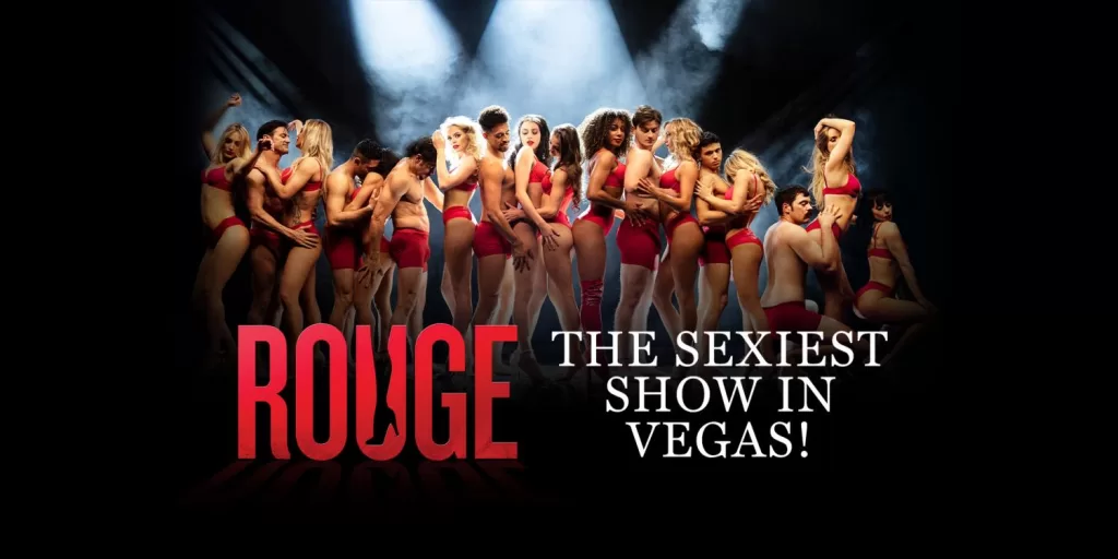 Rouge, the sexiest show in Las Vegas